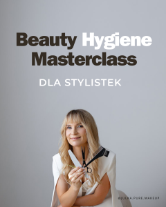 Beauty Hygiene Masterclass dla stylistek 